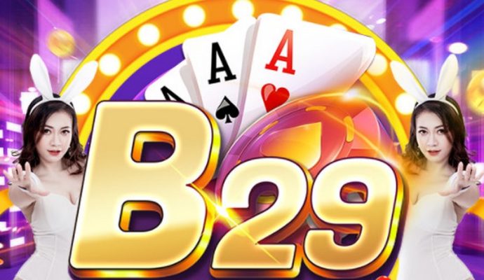 B29 Là Một Địa Chỉ Chơi Game Online Đã Quá Quen Thuộc Với Cộng Đồng Game Thủ